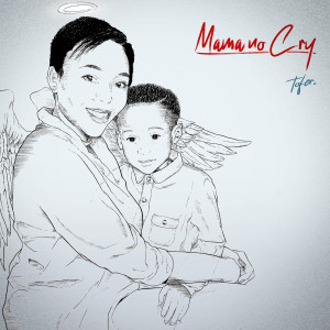 Album Mama No Cry from Tofer