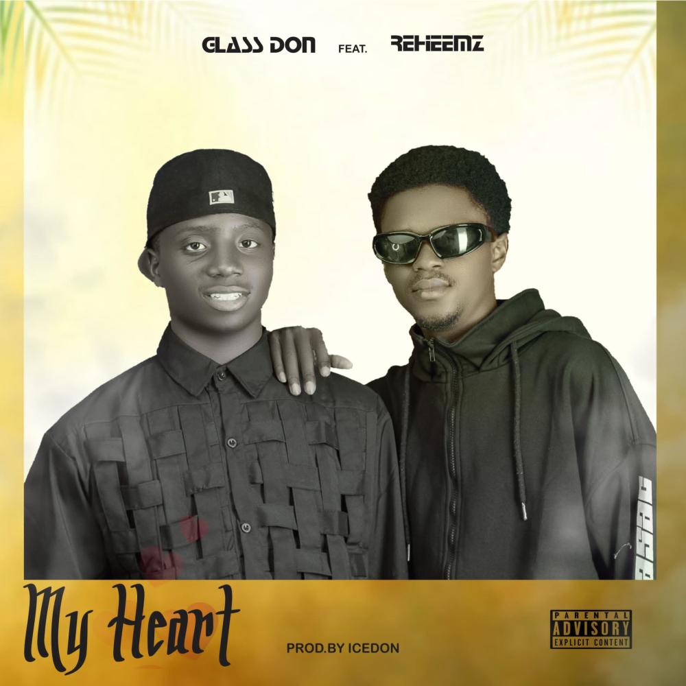 My heart (feat. Glass don)