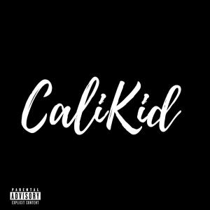 Calikidloon的專輯Cali Kid (Explicit)