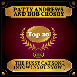The Pussy Cat Song (Nyow! Nyot Nyow!) dari Bob Crosby