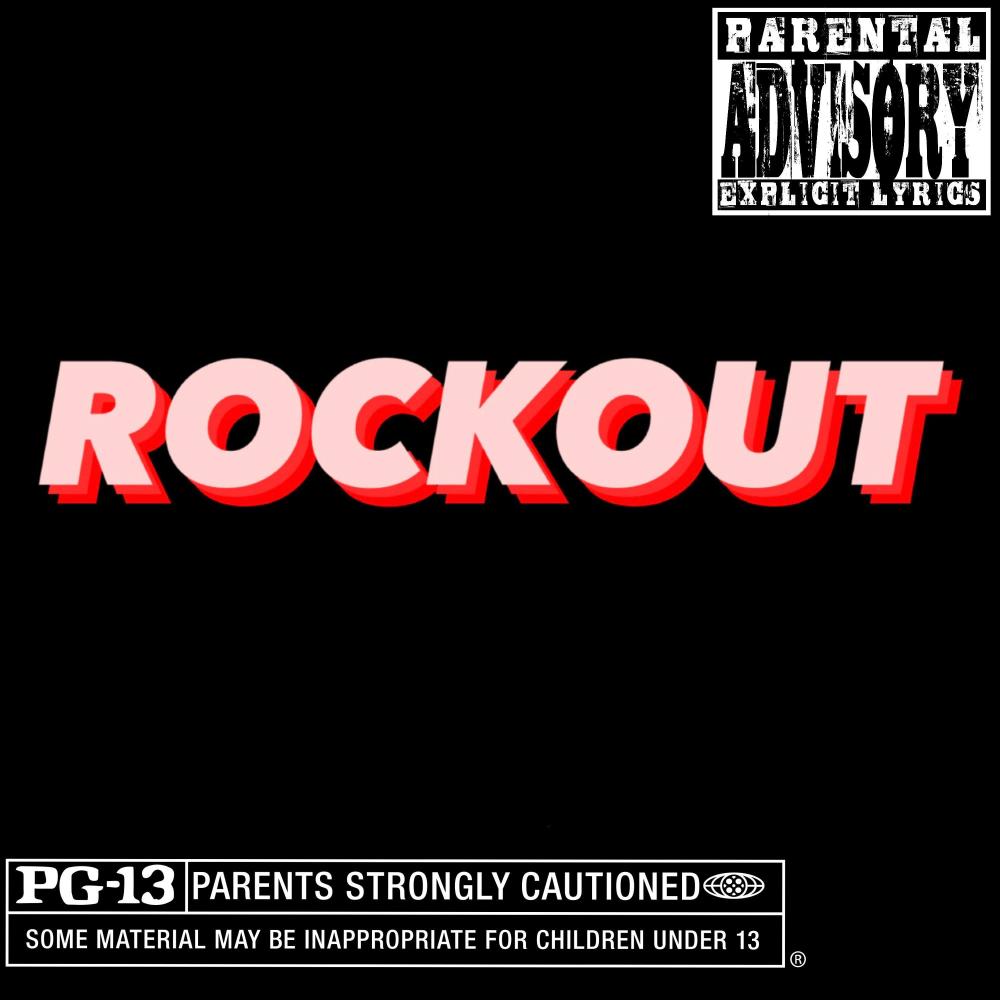 ROCKOUT (feat. LIL CHOP) (Explicit)
