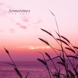 Album Sometimes oleh Lee Suji