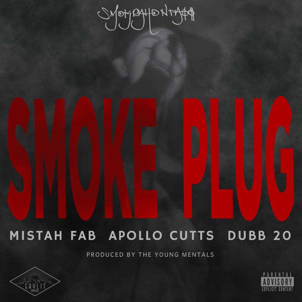 Smoke Plug (feat. Mistah F.A.B., Apollo Cutts & Dubb 20|Explicit)
