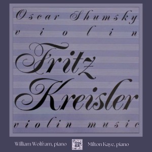 Oscar Shumsky的專輯Kreisler: Violin Music, Volumes 1 & 2