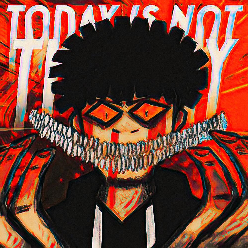 TODAY IS NOT THE DAY (Explicit)