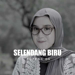 Dengarkan Selendang Biru lagu dari Topeng OS dengan lirik