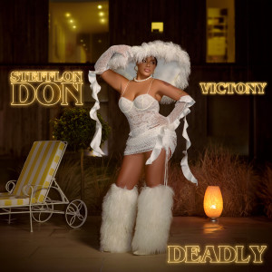 Stefflon Don的專輯Deadly (feat. Victony) (Explicit)