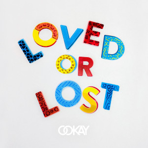 อัลบัม Loved or Lost ศิลปิน Ookay