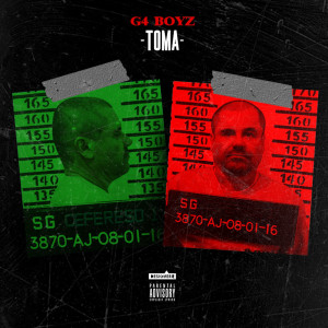 ดาวน์โหลดและฟังเพลง Toma (Explicit) พร้อมเนื้อเพลงจาก G4 Boyz
