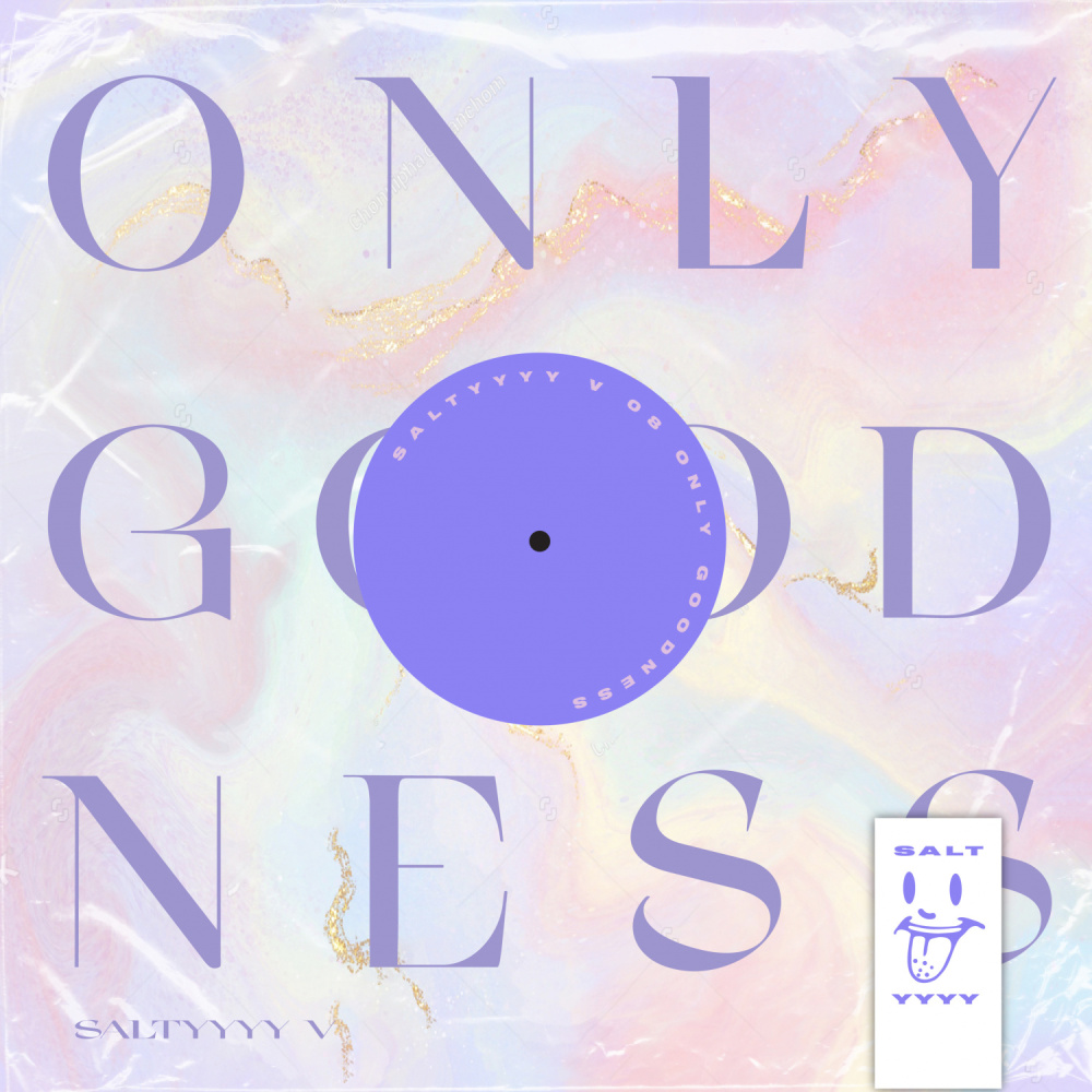 Only Goodness