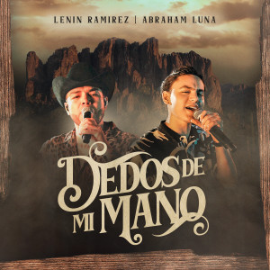 ดาวน์โหลดและฟังเพลง Dedos De Mi Mano พร้อมเนื้อเพลงจาก Lenin Ramirez