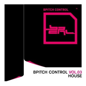 อัลบัม Bpitch Control, Vol. 3 - House ศิลปิน Various Artists