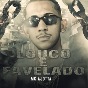 收聽Mc Yago fp的Louco e Favelado (Explicit)歌詞歌曲