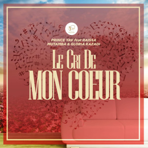 Listen to Le cri de mon coeur song with lyrics from Prince Yav