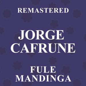 Jorge Cafrune的專輯Fule mandinga (Remastered)
