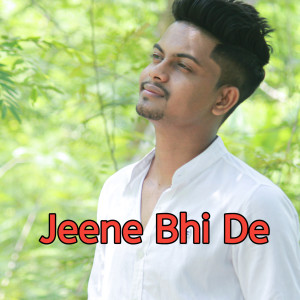 Album Jeene Bhi De from 