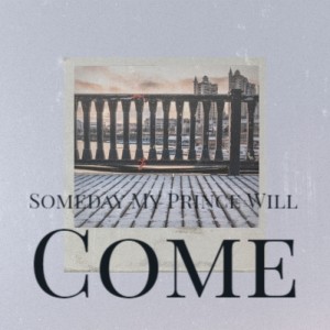 Paul Francis Webster的專輯Someday My Prince Will Come