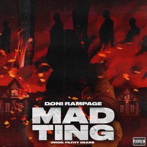 收聽Doni Rampage的Mad Ting (feat. Filthy Gears) (Explicit)歌詞歌曲