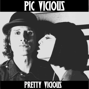 收聽Pic Vicious的Pretty Vicious歌詞歌曲