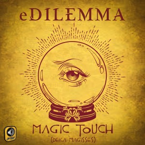 eDilemma的專輯Magic Touch (Deka Magisses)