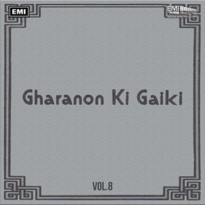 Roshan Ara Begum的專輯Gharanon Ki Gaiki, Vol. 8
