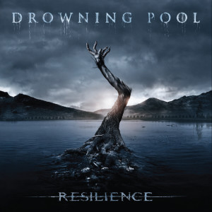 Drowning Pool的專輯Resilience (Deluxe)