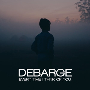 DeBarge的專輯Every Time I Think of You