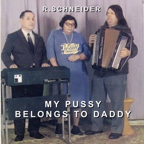 My Pussy Belongs to Daddy (Pat Butcha Remix)