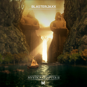 อัลบัม Mystica Chapter II EP ศิลปิน BlasterJaxx