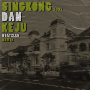 Dengarkan lagu Singkong Dan Keju (Remix) nyanyian Beatzlen dengan lirik