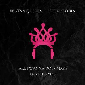 อัลบัม All I Wanna Do Is Make Love to You ศิลปิน Peter Froedin