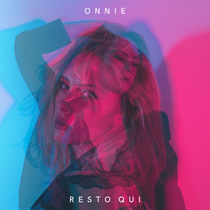 收听Onnie的Resto qui歌词歌曲