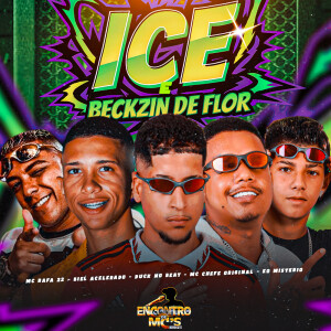Album ICE E BECKZIN DE FLOR (Explicit) from Eo Misterio