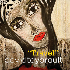David Tayorault的專輯Travel (Deluxe)