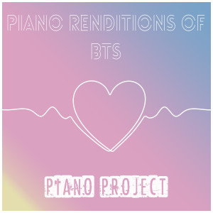 อัลบัม Piano Renditions of BTS ศิลปิน Piano Project