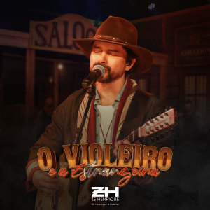 Album O Violeiro e a Estrangeira from Zé Henrique