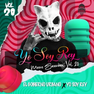 收聽El Gobierno Urbano的YO SOY REY MUSIC SESSIONS, VOL. 20 (Explicit)歌詞歌曲