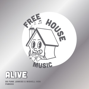 Da Funk Junkies的專輯Alive