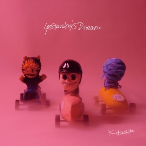 ดาวน์โหลดและฟังเพลง Yesterday's Dream พร้อมเนื้อเพลงจาก kutsushita