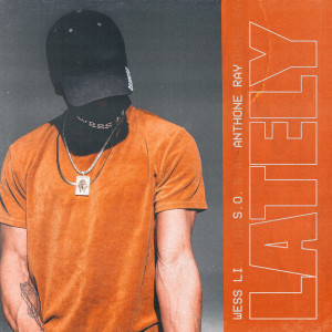 Listen to Lately song with lyrics from Wess Li