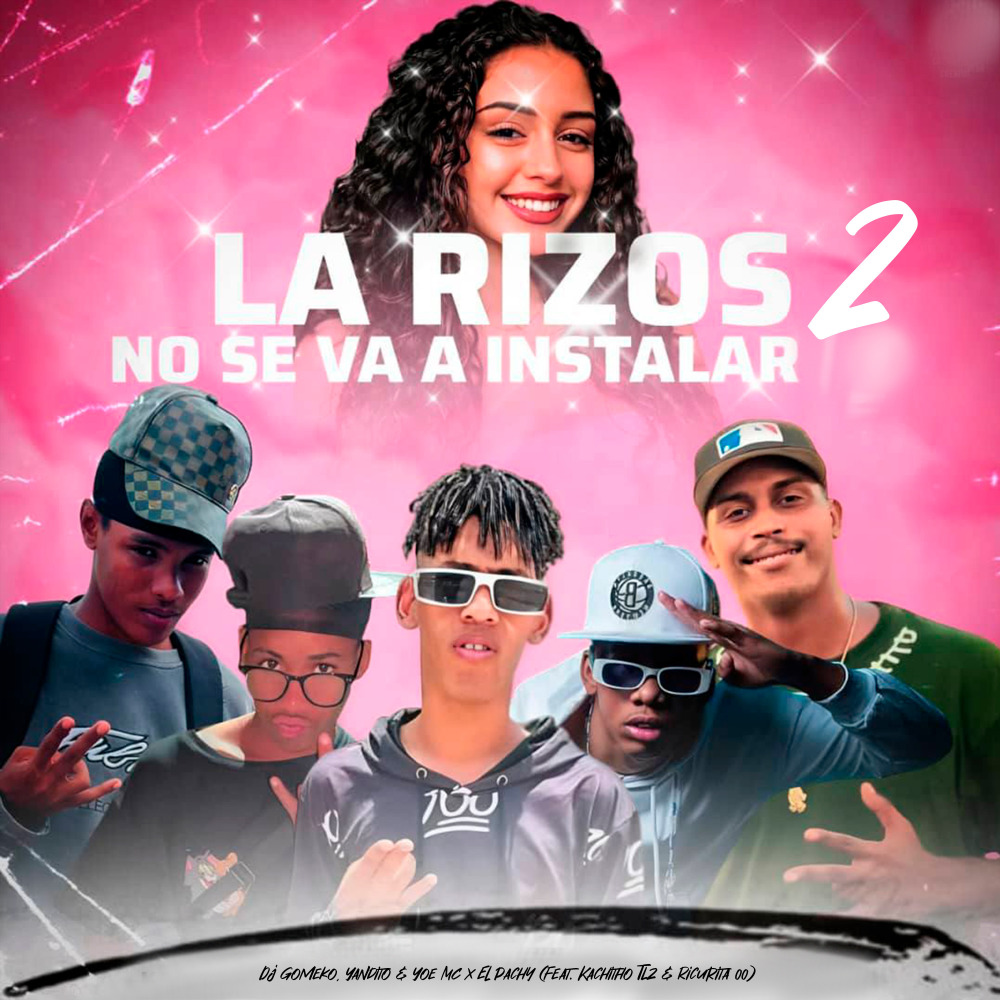 La Rizos No Se Va a Instalar, Vol. 2