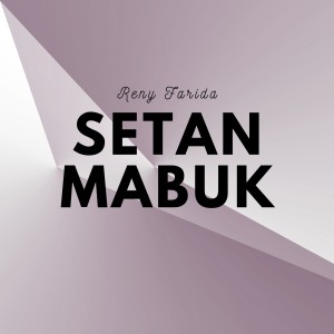 Album Setan Mabuk from Reny Farida