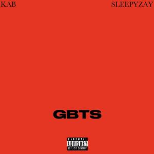 Listen to GBTS (Explicit) song with lyrics from Kab