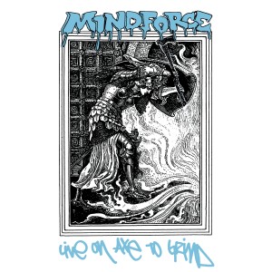 收聽Mindforce的My Rage (Live on Axe to Grind)歌詞歌曲