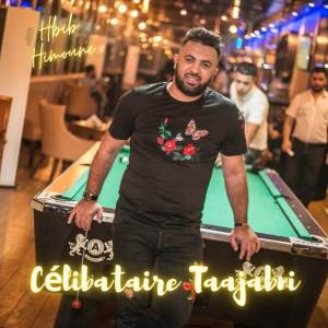 Listen to Célibataire Taajabni song with lyrics from Hbib Himoune