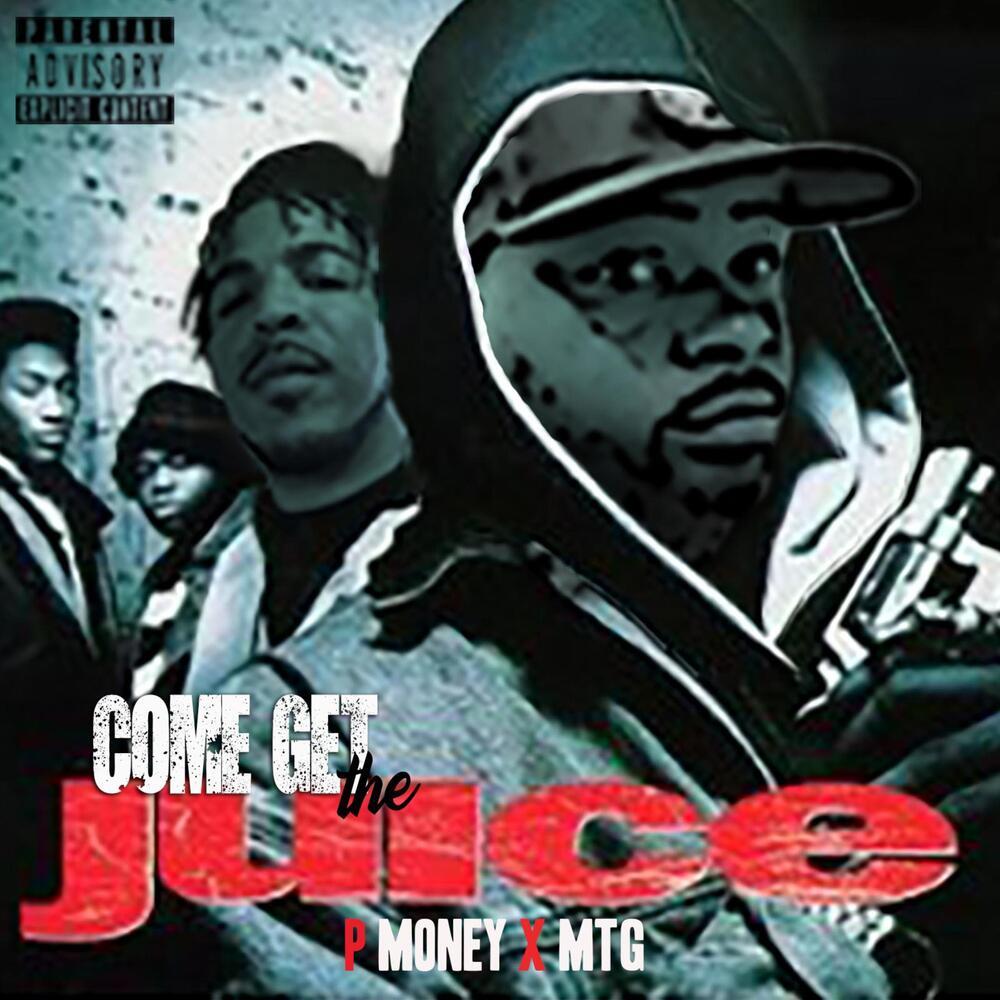 Come Get The Juice (Explicit)