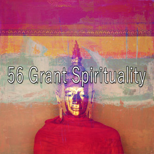 Album 56 Grant Spirituality oleh Mindfulness Mediation World