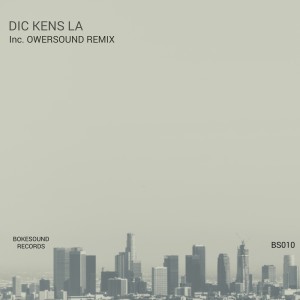 收听Dic Kens的La (Owersound Remix)歌词歌曲