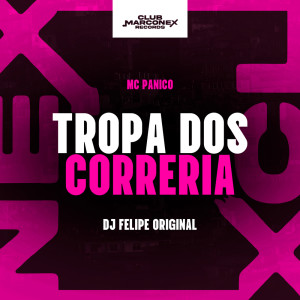 Mc Panico的專輯Tropa dos Correria (Explicit)