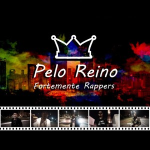 收聽ForteMente Rappers的Pelo Reino歌詞歌曲